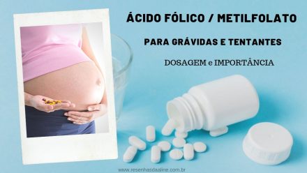 Ácido Fólico / Metilfolato para grávidas e tentantes – DOSAGEM e IMPORTÂNCIA