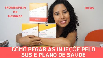 DICAS – Como consegui as injeções de enoxaparina pelo SUS e plano de saúde.