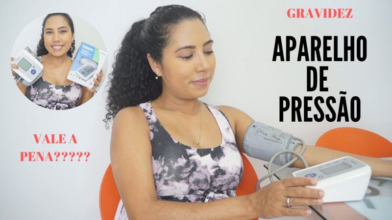 APARELHO DE PRESSÃO – Importância de monitorar a pressão em casa #gravidez