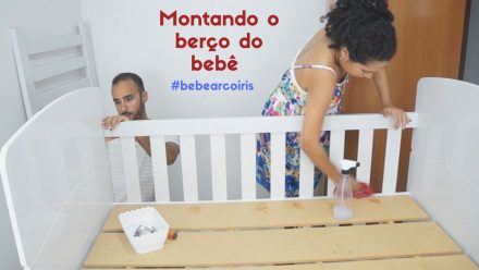 Montando o berço do bebê #bebearcoiris