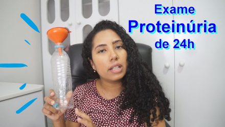 Exame de Proteinúria de 24h – Tudo que você precisa saber – #gravidez
