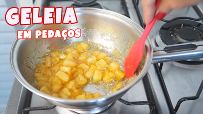 GELEIA CASEIRA EM PEDAÇOS / 4 INGREDIENTES SUPER FÁCIL