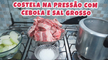 COSTELA NA PRESSÃO COM SAL GROSSO E CEBOLA